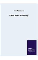 Liebe Ohne Hoffnung