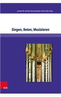 Singen, Beten, Musizieren