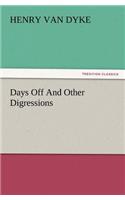 Days Off and Other Digressions