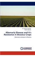 Alternaria Disease and It's Resistance in Brassica Crops