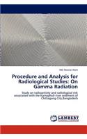 Procedure and Analysis for Radiological Studies