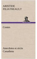 Contes, anecdotes et récits Canadiens.