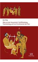 Alter ALS Der Hexameter?: Schiffskatalog, Troerkatalog Und Vier Einzelszenen Der Ilias