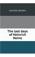 The Last Days of Heinrich Heine