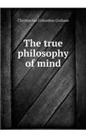 The true philosophy of mind: (English)