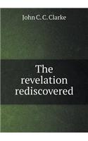 The revelation rediscovered: (English)