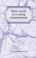 Plain words to a young communicant