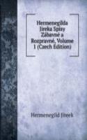 Hermenegilda Jireka Spisy Zabavne a Rozpravne, Volume 1 (Czech Edition)