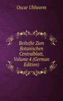 Beihefte Zum Botanischen Centralblatt, Volume 4 (German Edition)