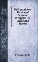 De Praepositionis Hyper Apud Pausaniam Periegetam Usu Locali (Latin Edition)