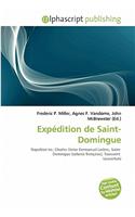 Exp Dition de Saint-Domingue: (French)
