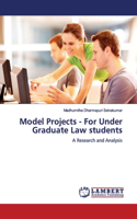 Model Projects - For Under Graduate Law students