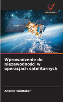 Wprowadzenie do niezawodnosci w operacjach satelitarnych