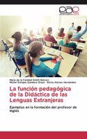 La función pedagógica de la Didáctica de las Lenguas Extranjeras