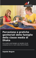 Percezione e pratiche genitoriali delle famiglie della classe media di Dhaka