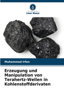 Erzeugung und Manipulation von Terahertz-Wellen in Kohlenstoffderivaten