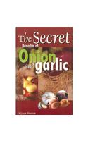 Secret Benefits of Onion & Garlic