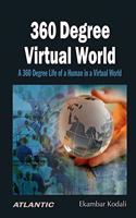 360 Degree Virtual World A 360 Degree Life of a Human in a Virtual World