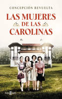 Mujeres de Las Carolinas / The Women of Las Carolinas