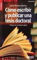 Como escribir y publicar una tesis doctoral
