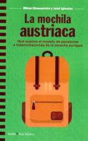 mochila austriaca, La: Que supone el modelo de pensiones e indemnizaciones de la derecha europea
