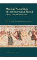 Medieval Archaeology in Scandinavia & Beyond