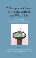 Philosophy of Culture as Theory, Method, and Way of Life