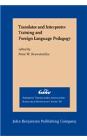Translator and Interpreter Training and Foreign Language Pedagogy