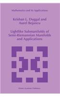 Lightlike Submanifolds of Semi-Riemannian Manifolds and Applications