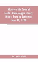 History of the town of Leeds, Androscoggin County, Maine, from its settlement June 10, 1780