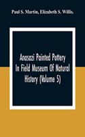 Anasazi Painted Pottery In Field Museum Of Natural History (Volume 5)