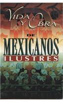 Vida y Obra de Mexicanos Ilustres