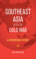 Southeast Asia After the Cold War