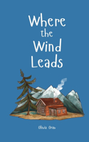 Where the Wind Leads