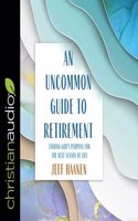 Uncommon Guide to Retirement