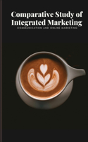Comparative Study of Integrated Marketing Communication and Online Marketing
