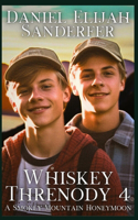 Whiskey Threnody 4