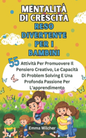Mentalità Di Crescita Reso Divertente Per I Bambini