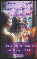 Mosaics of Mind
