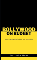 Bollywood On A Budget