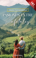 Pasiones entre Cafetales