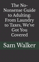 No-Nonsense Guide to Adulting