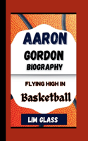 Aaron Gordon Biography