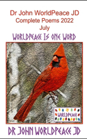Dr John WorldPeace JD Complete Poems 2022 July