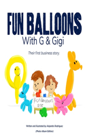 Fun Balloons With G & Gigi