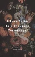 Love Letter to a Thousand Yesterdays