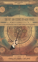 Art and Science of Wand Magic