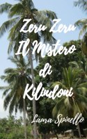 Zeru Zeru Il Mistero di Kilindoni