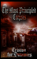 Most Principled Corpses