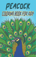 Peacock Coloring Book For Kids: Cute Peacock Coloring Pages